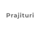 Prajituri